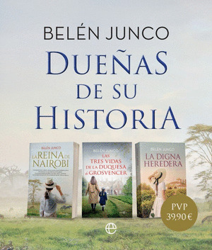 PACK BELEN JUNCO. DUEÑAS DE SU HISTORIA