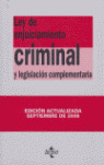 LEY DE ENJUICIAMIENTO CRIMINAL: Y LEGISLACIÓN COMPLEMENTARIA