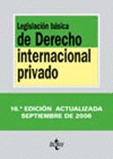 LEGISLACIÓN BÁSICA DE DERECHO INTERNACIONAL PRIVADO (2006)