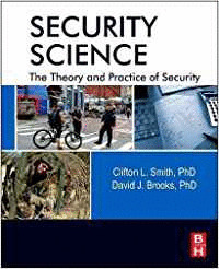 SECURITY SCIENCE:THE THEORY AND PRACTICE OF SECURITY