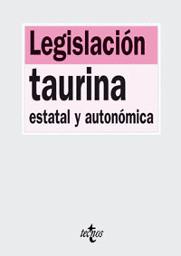 LEGISLACION TAURINA ESTATAL Y AUTONOMICA