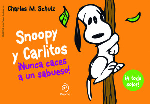 SNOOPY Y CARLITOS 2. NUNCA CACES A UN SABUESO
