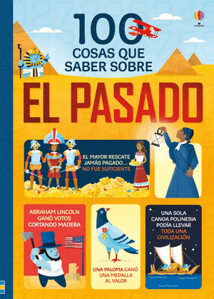 100 COSAS QUE SABER SOBRE EL PASADO