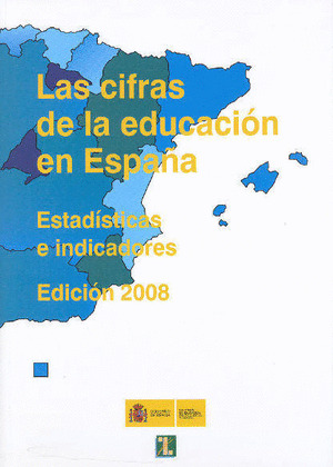 LAS CIFRAS DE LA EDUCACION EN ESPAÑA