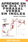APRENDE EN UN DIA 101 PHRASAL VERBS EN INGLES