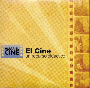 EL CINE, UN RECURSO DIDÁCTICO