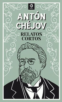RELATOS CORTOS (ANTON CHEJOV)