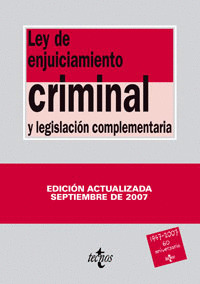 TL267. LEY DE ENJUICIAMIENTO CRIMINAL Y LEG.COMPLEM. (2007)
