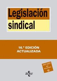 LEGISLACION SINDICAL (16ª EDICION, 2007)