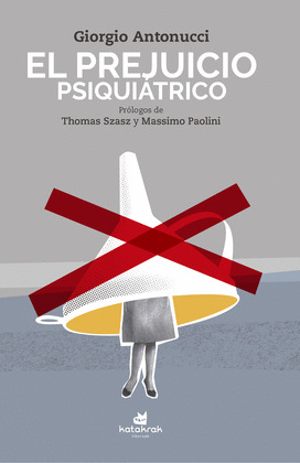 EL PREJUICIO PSIQUIATRICO
