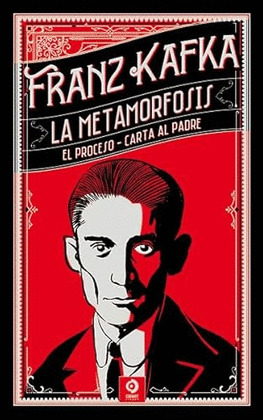 METAMORFOSIS, LA / SEGUIDO DE EL PROCESO Y CARTA AL PADRE