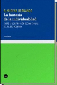 LA FANTASÍA DE LA INDIVIDUALIDAD