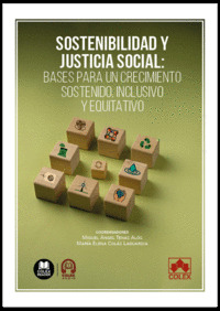 SOSTENIBILIDAD Y JUSTICIA SOCIAL:BASES PARA UN CRECIMIENTO