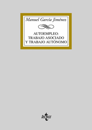 AUTOEMPLEO: TRABAJO ASOCIADO Y TRABAJO AUTONOMO