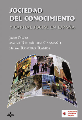 SOCIEDAD DEL CONOCIMIENTO Y CAPITAL SOCIAL EN ESPAÑA
