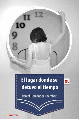 LUGAR DONDE SE DETUVO EL TIEMPO, EL