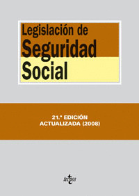 LEGISLACIÓN DE SEGURIDAD SOCIAL (21ª EDICION, 2008)