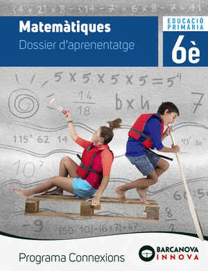 CONNEXIONS 6. MATEMATIQUES. DOSSIER