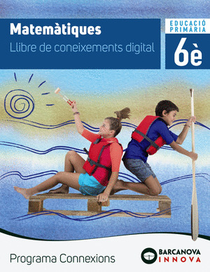CONNEXIONS 6. MATEMATIQUES. CONEIXEMENTS (DIGITAL)