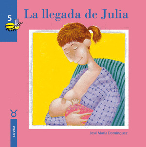 LLEGADA DE JULIA, LA