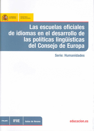 LAS ESCUELAS OFICIALES DE IDIOMAS EN EL DESARROLLO DE LAS POLÍTICAS LINGÜÍSTICAS