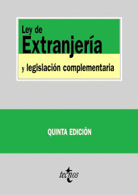 LEY DE EXTRANJERÍA Y LEGISLACIÓN COMPLEMENTARIA