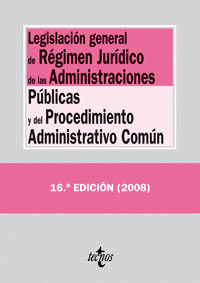LEGISLACIÓN GENERAL DE RÉGIMEN JURÍDICO DE LAS ADMINISTRACIONES PÚBLICAS Y DEL PROCEDIMIENTO ADMINIS
