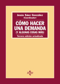 COMO HACER UNA DEMANDA (Y ALGUNAS COSAS MAS) (3ª EDICION ACTUALIZADA)