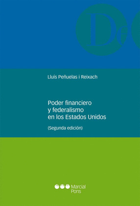 PODER FINANCIERO Y FEDERALISMO EN LOS ESTADOS UNIDOS
