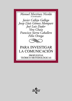 PARA INVESTIGAR LA COMUNICACIÓN