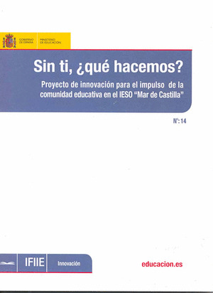 SIN TÍ ¿QUÉ HACEMOS?