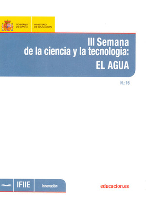 III SEMANA DE LA CIENCIA Y LA TECNOLOGÍA: EL AGUA