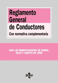 REGLAMENTO GENERAL DE CONDUCTORES. CON NORMATIVA COMPLEMENTARIA (2008)