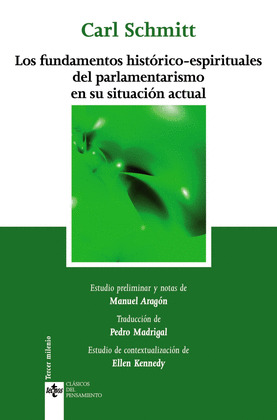 FUNDAMENTOS HISTÓRICOS-ESPIRITUALES DEL PARLAMENTARISMO EN SU SITUACIÓN ACTUAL, LOS