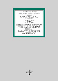 DERECHO DEL TRABAJO Y DE LA SEGURIDAD SOCIAL PARA TITULACIONES NO JURÍDICAS