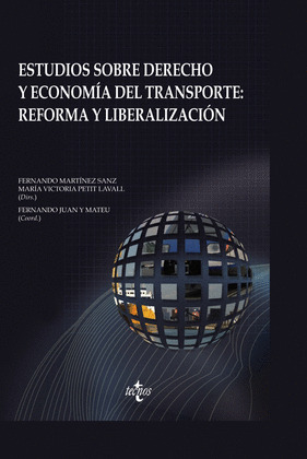 ESTUDIOS SOBRE DERECHO Y ECONOMÍA DEL TRANSPORTE: REFORMA Y LIBERALIZACIÓN