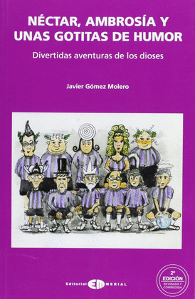 NÉCTAR, AMBROSÍA Y UNAS GOTITAS DE HUMOR