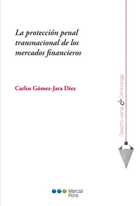 PROTECCION PENAL TRANSNACIONAL DE LOS MERCADOS FINANCIEROS