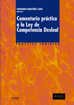 COMENTARIO PRACTICO A LA LEY DE COMPETENCIA DESLEAL