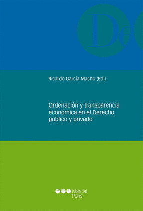 ORDENACION Y TRANSPARENCIA ECONOMICA EN EL DERECHO PUBLICO Y PRIVADO
