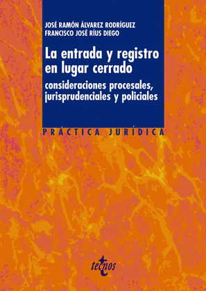 ENTRADA Y REGISTRO EN LUGAR CERRADO, LA