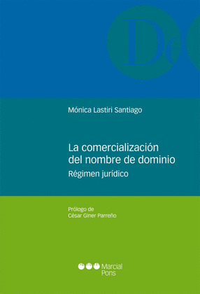LA COMERCIALIZACION DEL NOMBRE DE DOMINIO. REGIMEN JURIDICO