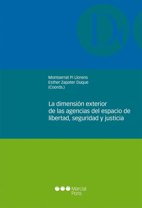LA DIMENSION EXTERIOR DE LAS AGENCIAS DEL ESPACIO DE LIBERTAD, SEGURIDAD Y JUSTI