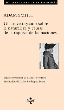 INVESTIGACIÓN SOBRE LA NATURALEZA Y CAUSAS DE LA RIQUEZA DE LAS NACIONES, UNA