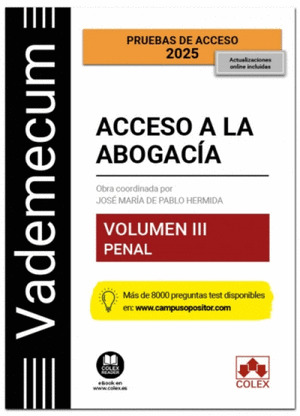 VADEMECUM ACCESO A LA ABOGACÍA. VOLUMEN III. PARTE ESPECÍFICA PENAL 5ª ED. 2025