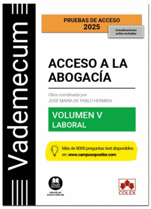 VADEMECUM ACCESO A LA ABOGACÍA. VOLUMEN V. PARTE ESPECÍFICA LABORAL 5ª ED. 2025