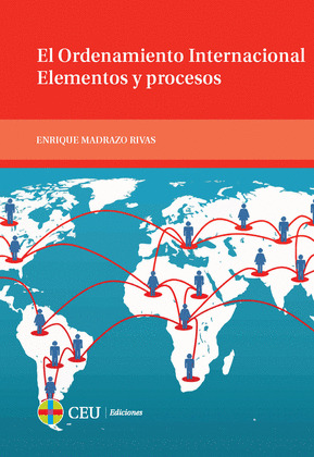 EL ORDENAMIENTO INTERNACIONAL. ELEMENTO Y PROCESOS