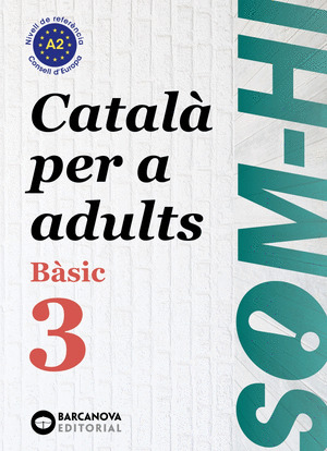 SOM-HI! BASIC 3. CATALA PER A ADULTS A2