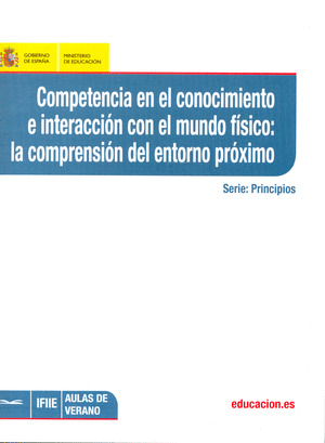 COMPETENCIAS EN EL CONOCIMIENTO E INTERACCIÓN CON EL MUNDO FÍSICO