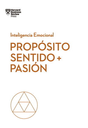PROPOSITO, SENTIDO Y PASION